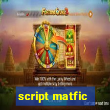 script matfic